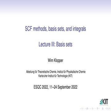 SCF methods, basis sets, and integrals part III