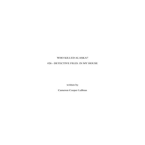 WKA #26: Detective Files - "IN MY HOUSE" TRANSCRIPT.pdf