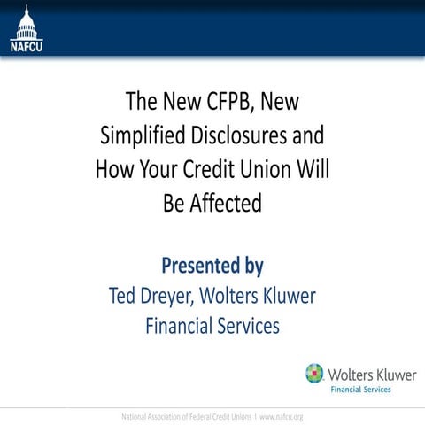 The New CFPB, New Simplified Disclosures & How Your Credit Union Will Be Affe...