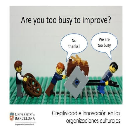 Creatividad e Innovación en las organizaciones culturales