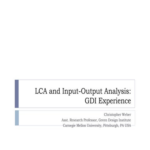 LCA and Input-Output Analysis: GDI Experience 