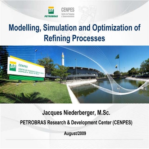 Modelling, Simulation and Optimization of Refining Processes
