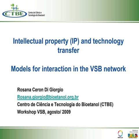 Intellectual Property (IP) and Technology Transfer: models for interaction in...