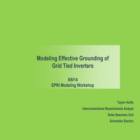 2014 PV Distribution System Modeling Workshop: Modeling Effective Grounding f...