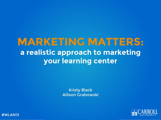 Marketing Matters: A Realistic Appr...