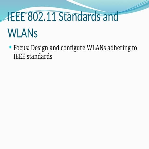 Comprehensive Guide to IEEE 802.11 Standards and WLAN Design | PPTX