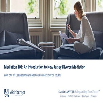 Mediation 101: A Guide To Mediation for Divorce, Child Custody & Family Law in New Jersey