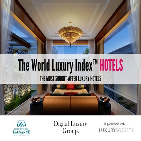 World Luxury Index™ Hotels : The Most Sought-After Luxury Hotels