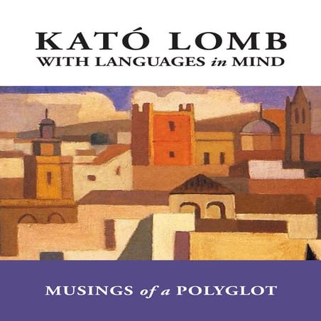 Kató Lomb - With languages in Mind