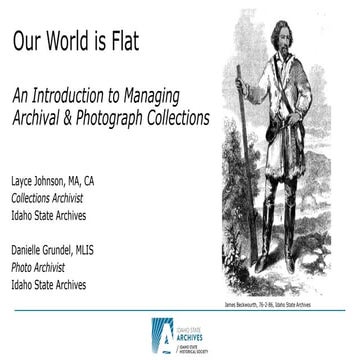 Our World is Flat: An Introduction to Managing Archival and Photograph Collec...