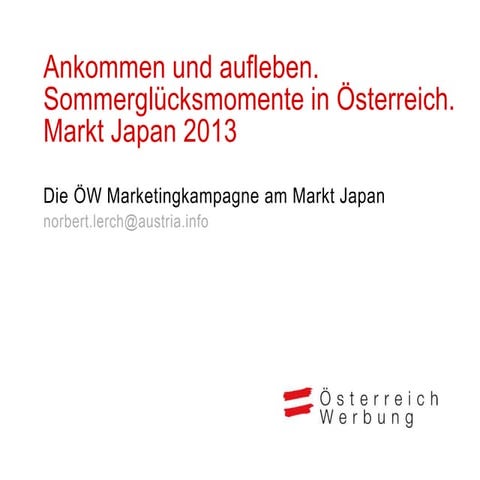 ÖW Marketingkampagne 2013 Japan