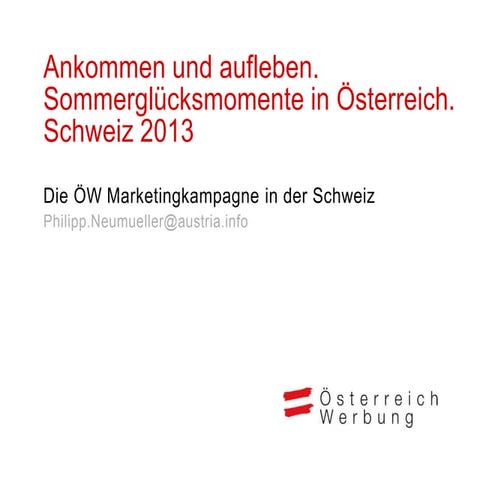ÖW Marketingkampagne 2013 Schweiz