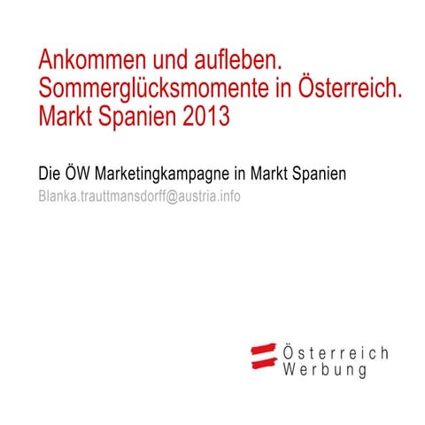 ÖW Marketingkampagne 2013 Spanien