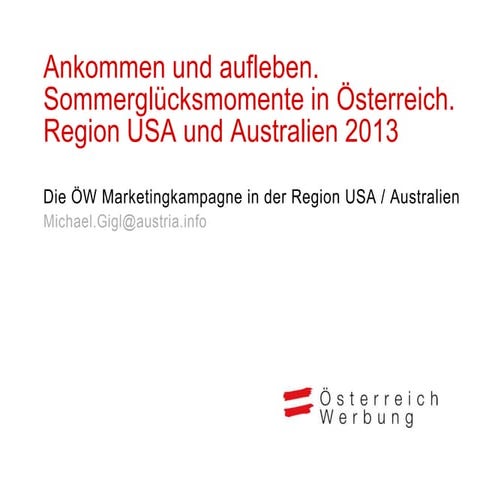 ÖW Marketingkampagne 2013 USA & Australien