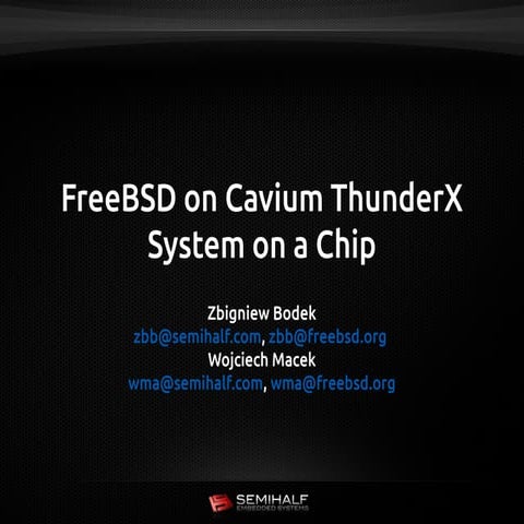 FreeBSD on Cavium ThunderX System on a Chip