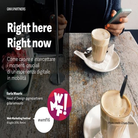 Right here, right now: come capire e intercettare i momenti cruciali di un’es...