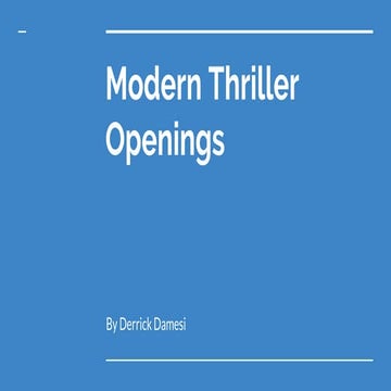 Modern Thriller Openings