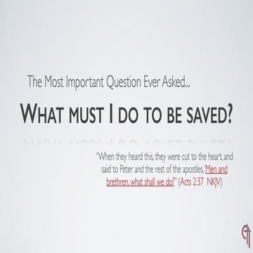 What Must I Do? - The Preacher's Favorite Passage