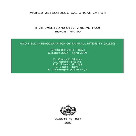 WMO Field Intercomparison of Rainfall Intensity Gauges WMO/TD-No.1504 2009