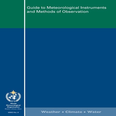Guide to Meteorological Instruments and Methods of Observation-Wmo no8-2008