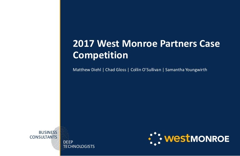 2017 West Monroe Partners Case Competition Winner