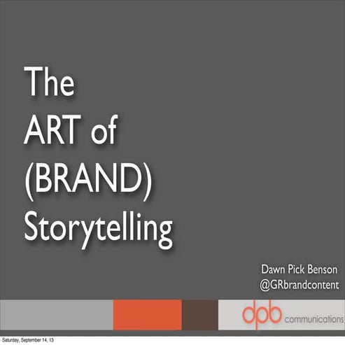 The (Art) of Brand Storytelling - PRSA West Michigan Nonprofit Workshop