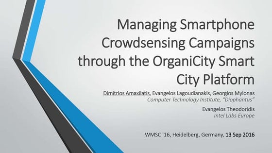 Managing Smartphone Crowdsensing Campaigns through the OrganiCity Smart City ...