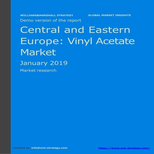 WMStrategy Demo Central And Eastern Europe Vinyl Acetate Market January 2019