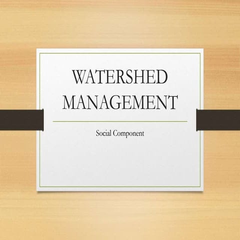 Watershed Management_Social,ecology,economic