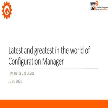 WMUG NL Tuesday - Latest and greatest in the world of Configuration Manager