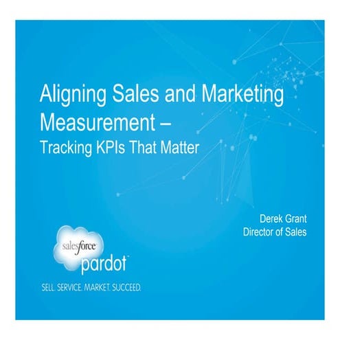 Aligning Sales and Marketing Measurement - Tracking KPIs that Matter