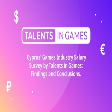 Comprehensive Insights from Cyprus' Games Industry Salary Survey by ...