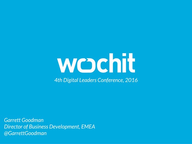 DL Conference: Garrett Goodman, Wochit