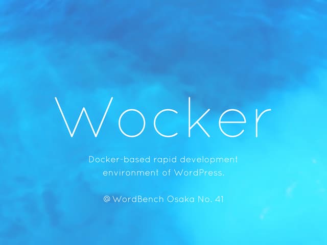 Wocker @WordBench Osaka No.41