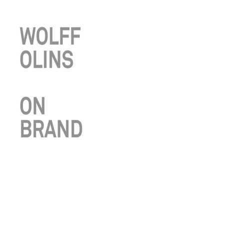 WOLFF OLINS ON BRAND 2011
