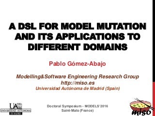 A DSL for Model Mutation and its Applications to Different Domains
