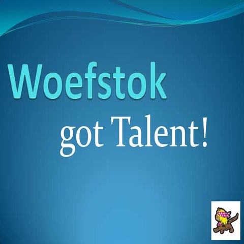 Woefstok got talent - PP 1