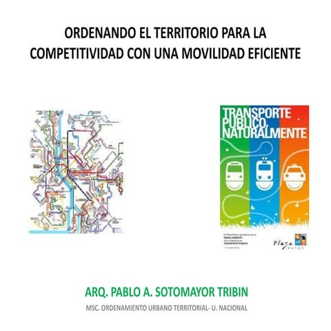 Ordenación del territorio para la competitividad con una movilidad eficiente