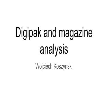 Wojciech digipak and magazine advert analysis final (2)
