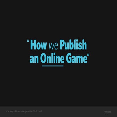 How to Publish an Online game (WoL2)