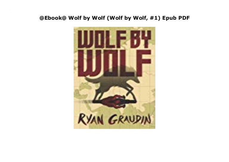 Ebook Wolf By Wolf Wolf By Wolf 1 Epub Pdf