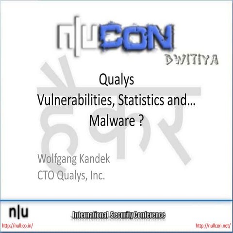nullcon 2011 - Vulnerabilities and Malware: Statistics and Research for Malwa...