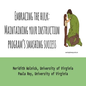 Embracing the Hulk: Maintaining Your Instruction Program’s Smashing Success 