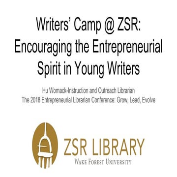Writers' Camp @ ZSR: Encouraging the Entrepreneurial Spirit in Young Writers
