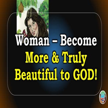 Woman - Become More and Truly Beautiful to God