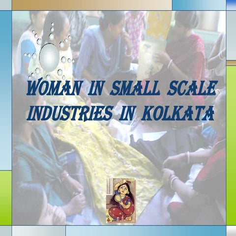 Woman In Small Scale Industries In Kolkata