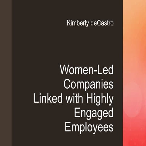 Women-Led Companies Linked with Highly Engaged Employees