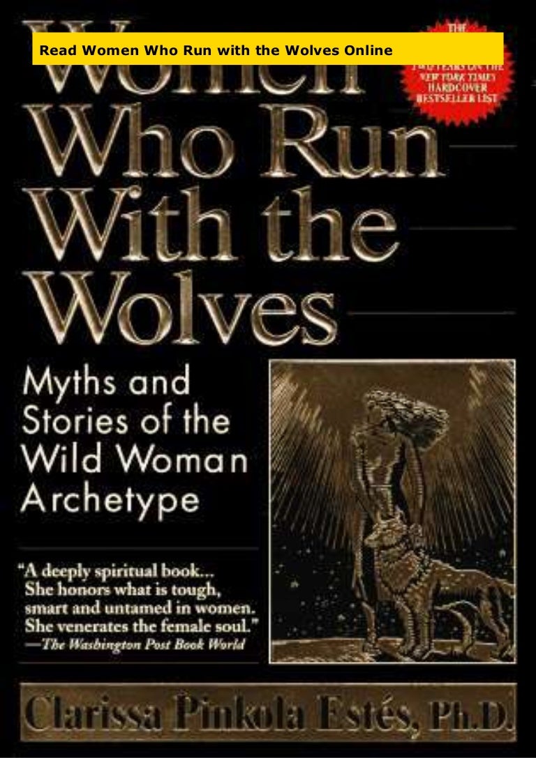 Read Women Who Run with the Wolves Online Read Women Who Run with the Wolves Online