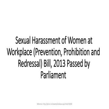 The Sexual Harassment of Women at Workplace (Prevention, Prohibition and Redr...