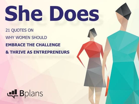 She Does: 21 Quotes on Why Women Should Embrace the Challenge & Thrive as Ent...